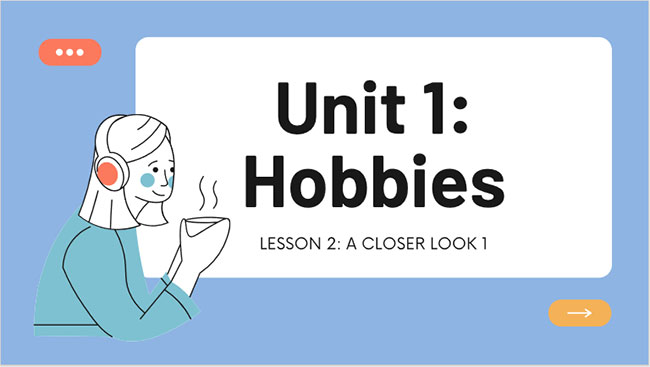 Unit 1 lop 7 A Closer Look 1 1*671928