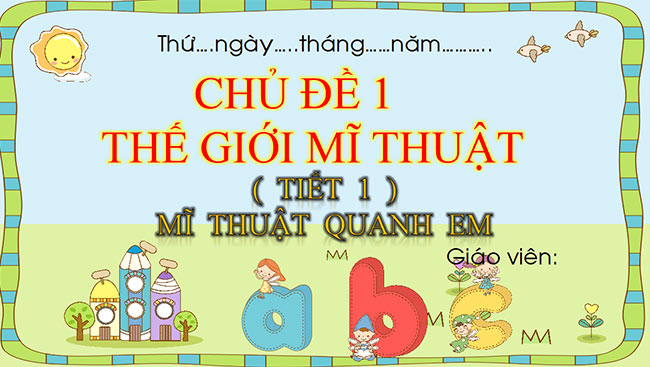 Bài giảng điện tử Mĩ thuật 1 sách Chân trời sáng tạo 
