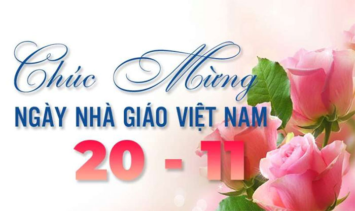 Chào mừng ngày nhà giáo Việt Nam 20/11