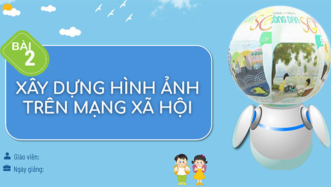 PowerPoint Bài 2: Xây dựng hình ảnh trên mạng xã hội