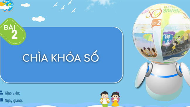 PowerPoint Bài 2. Chìa khóa số