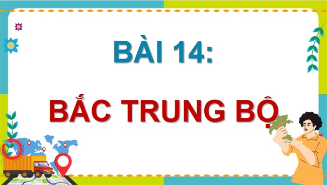 PowerPoint Địa lý 9 Kết nối tri thức 