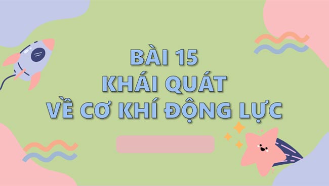 Giáo án PowerPoint Công nghệ Cơ khí 11