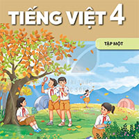 Bài giảng điện tử môn Tiếng Việt 4 sách Kết nối tri thức với cuộc sống (Học kì 1)