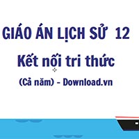 Giáo án Lịch sử 12 sách Kết nối tri thức với cuộc sống (Học kì 1)