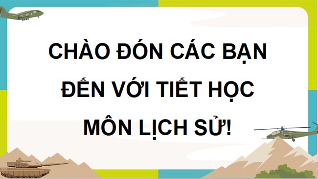  PowerPoint Lịch sử 9 Cánh diều Học kì 2 