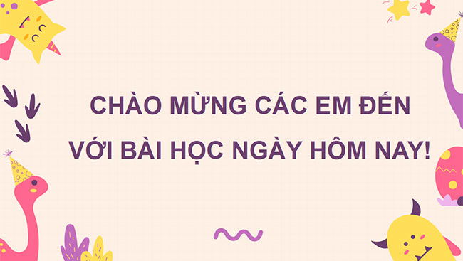 Giáo án PowerPoint Tiếng Việt 3 sách Chân trời sáng tạo