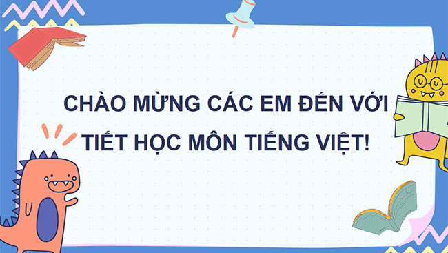 Giáo án PowerPoint Tiếng Việt 3 sách Cánh diều