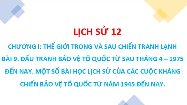 PowerPoint Lịch sử 12 Cánh diều HK2