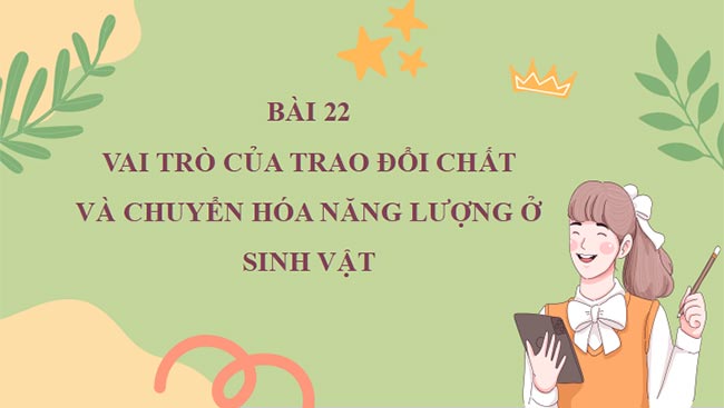  PowerPoint Sinh học 7 Chân trời sáng tạo 