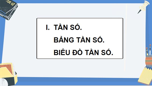 PowerPoint Toán 9 Cánh diều Học kì 2
