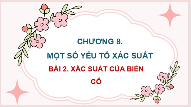 PowerPoint Toán 9 Chân trời sáng tạo Học kì 2