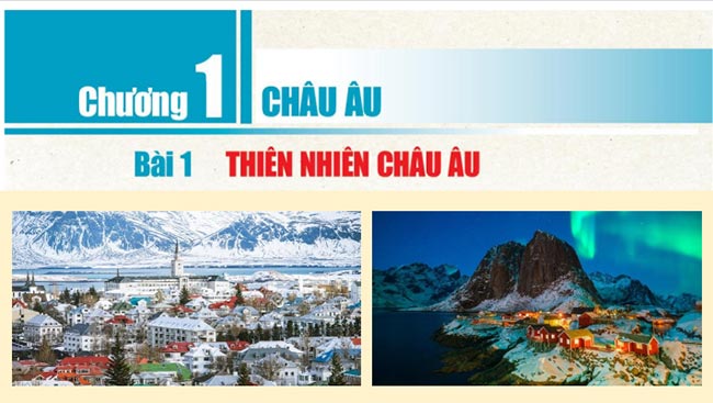 PowerPoint Địa lí 7 Chân trời sáng tạo Học kì 1