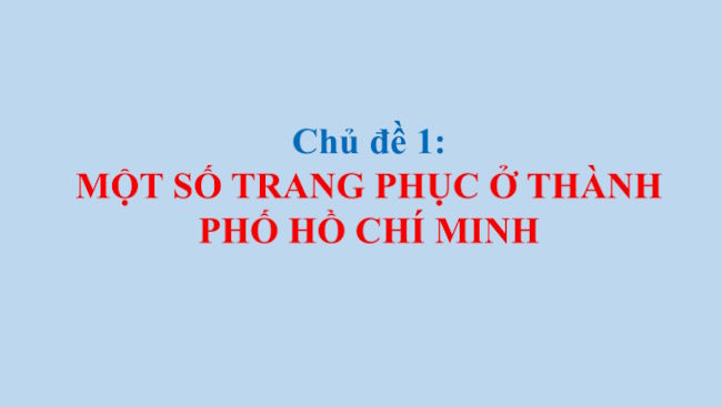 PowerPoint Giáo dục địa phương 7 Hồ Chí Minh 