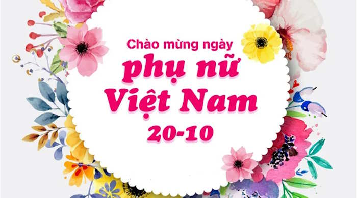 Chào mừng ngày Phụ nữ Việt Nam 20-10