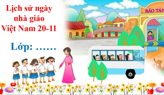 PowerPoint tìm hiểu ngày Nhà giáo Việt Nam 20/11
