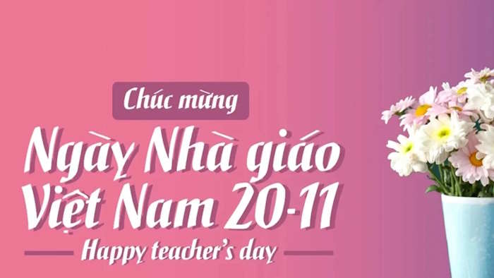 Chào mừng ngày nhà giáo Việt Nam 20/11