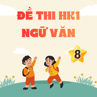 Bộ đề thi học kì 1 môn Ngữ Văn 8 năm 2025 - Số 2