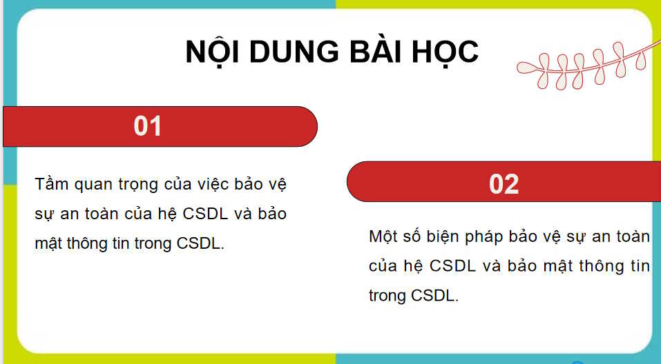  Bảo vệ sự an toàn của hệ CSDL và bảo mật thông tin trong CSDL