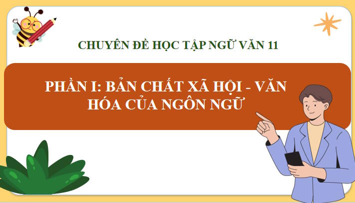 PowerPoint Chuyên đề Ngữ văn 11 Kết nối tri thức