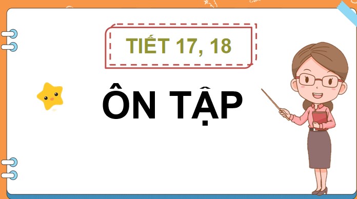 tiet 17 18 on tap cuoi hoc ki 1 2*754832