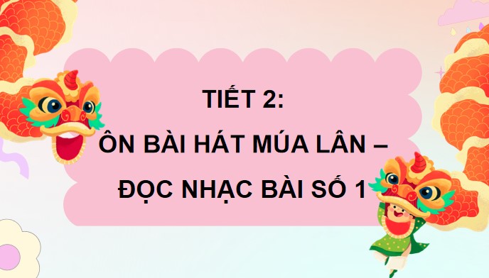 tiet 2 on bai hat mua lan doc nhac bai so 1 1*754756