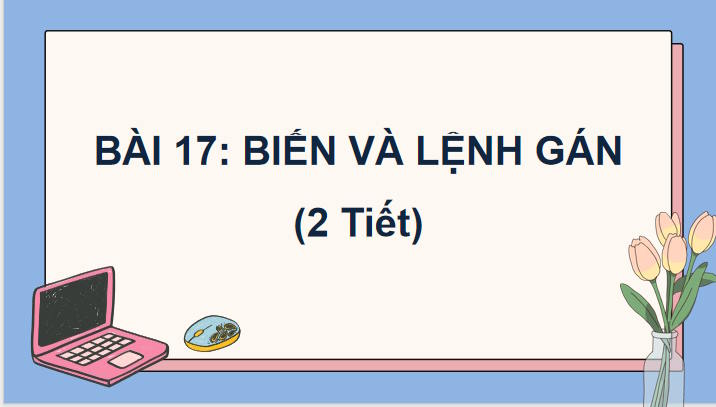 Bai 17 Tin hoc 10 1*762783