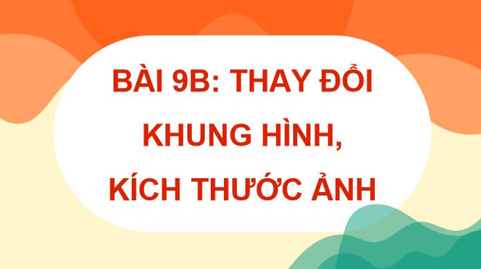 Bai 9B Tin hoc 8 1*765064