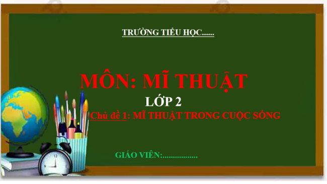 Bài giảng điện tử Mĩ thuật 2 sách Kết nối tri thức