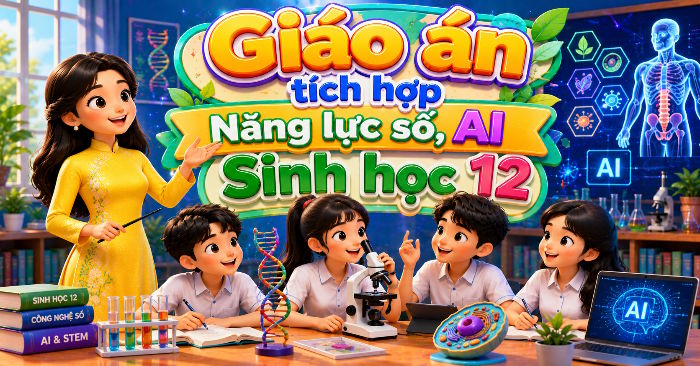 Giáo án Năng lực số, AI Sinh học 12 
