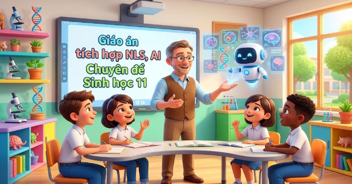 Giáo án chuyên đề Sinh học 11 tích hợp Năng lực số, AI