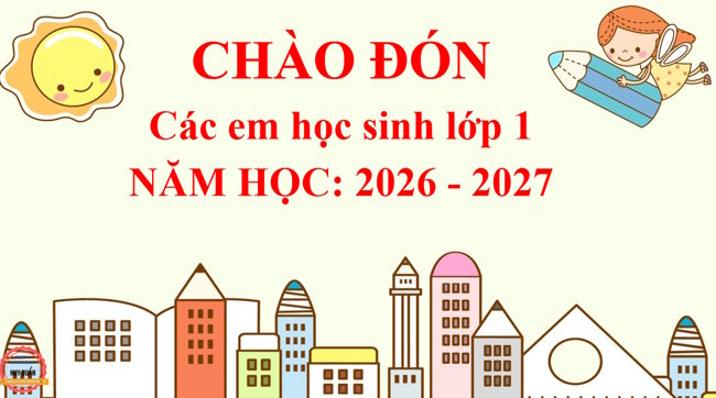  PowerPoint chào đón học sinh lớp 1 