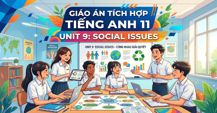 Giáo án Tiếng Anh 11 Unit 9: Looking Back & Project 