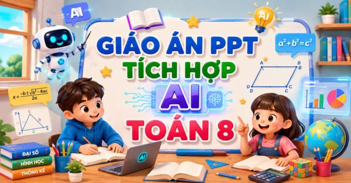 Giáo án PowerPoint Toán 8 tích hợp AI