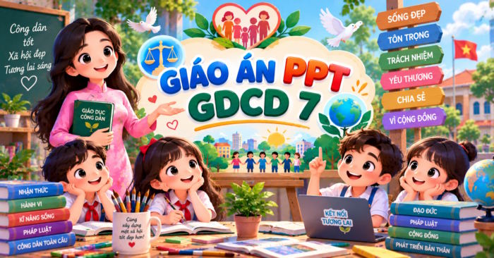 Giáo án PowerPoint Giáo dục công dân 7