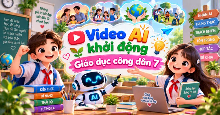 Video AI khởi động Giáo dục công dân 7 Học kì 1 