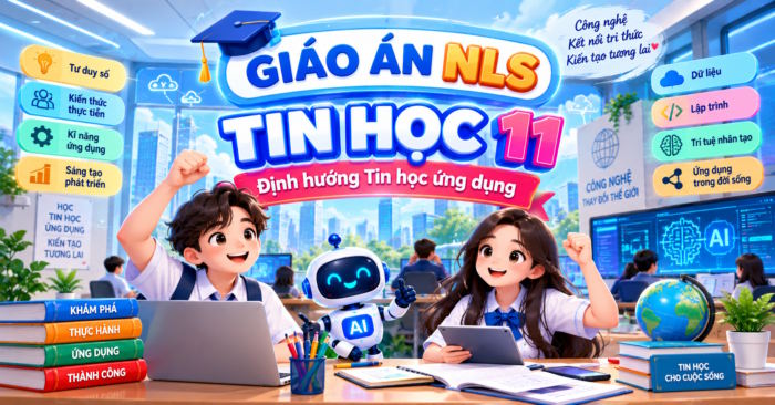 Giáo án NLS Tin học 11 Tin học ứng dụng