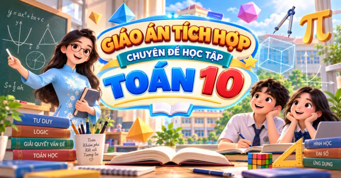 Giáo án Chuyên đề học tập Toán 10 tích hợp Năng lực số 