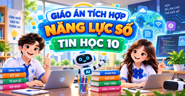 Giáo án tích hợp NLS Tin học 10 