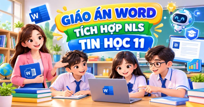 Giáo án tích hợp NLS Tin học 11 