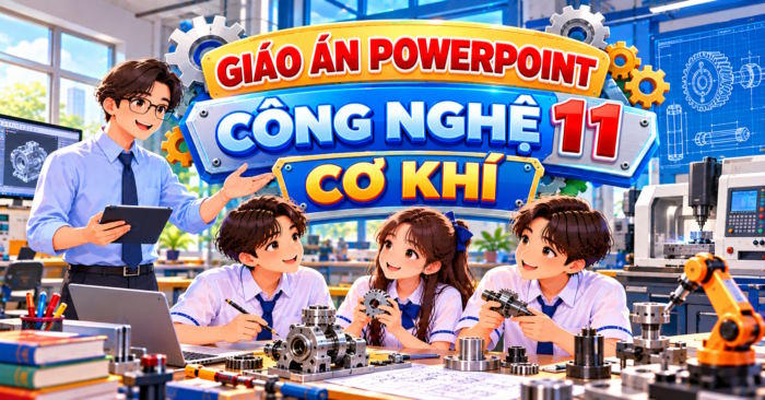 Giáo án PowerPoint Công nghệ Công nghiệp 11 Học kì 1