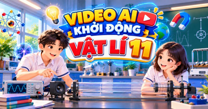 Video AI khởi động môn Vật lý 11