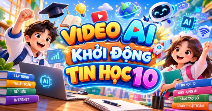 Video AI mở đầu Tin học lớp 10